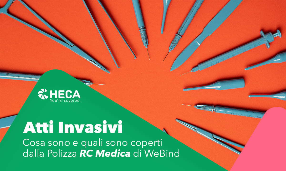 cosa si intende con atti invasivi medici e quali sono coperti dalla polizza assicurativa di webind